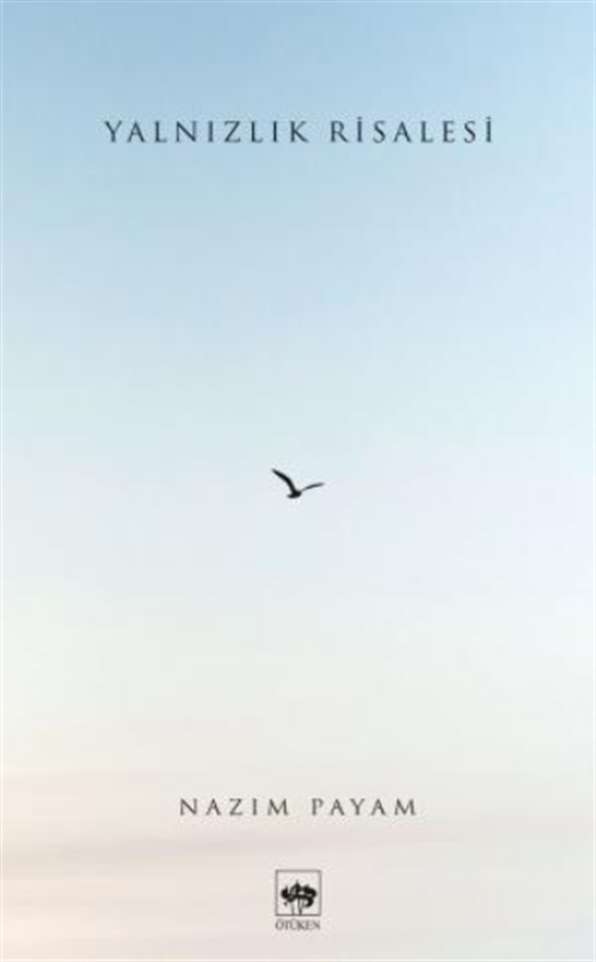 Yalnızlık Risalesi