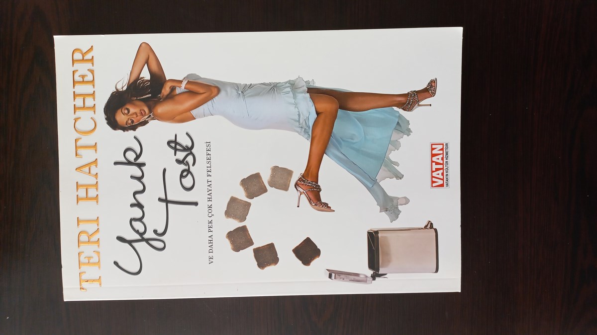 Yanık Tost - (SAHAF) , Teri Hatcher , Kitap Müptelası - Sahaf , 2453328823426 ,