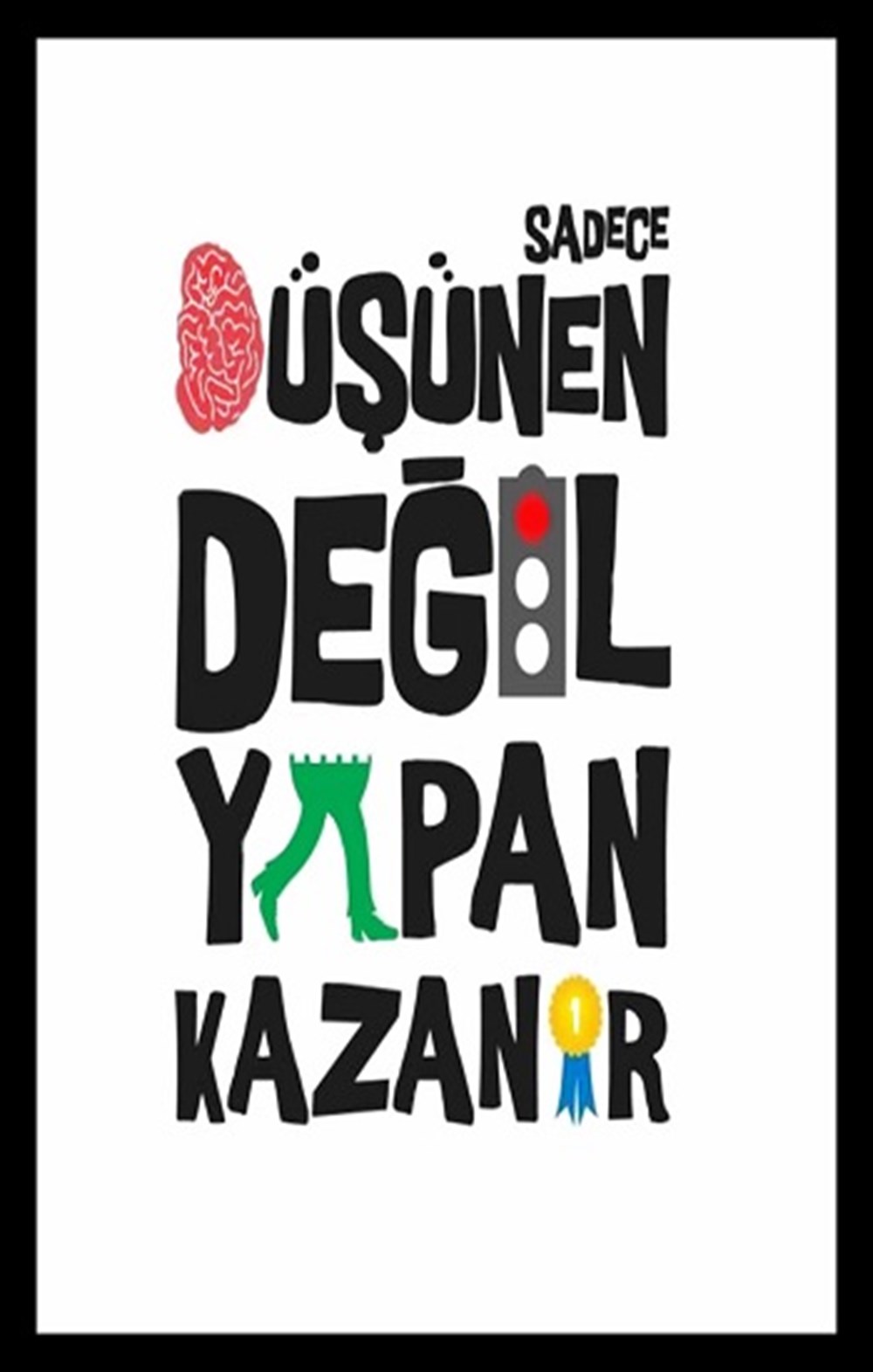 YAPAN KAZANIR - POSTER