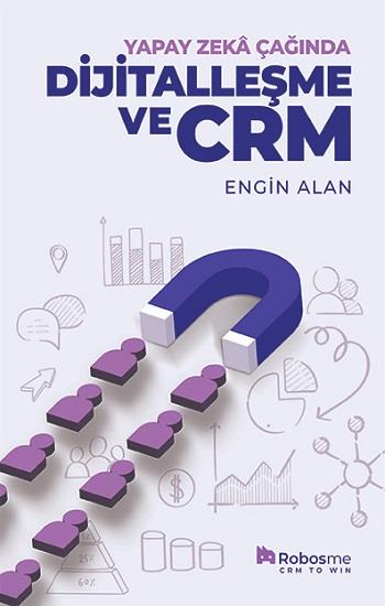 Yapay Zeka Çağında Dijitalleşme ve CRM