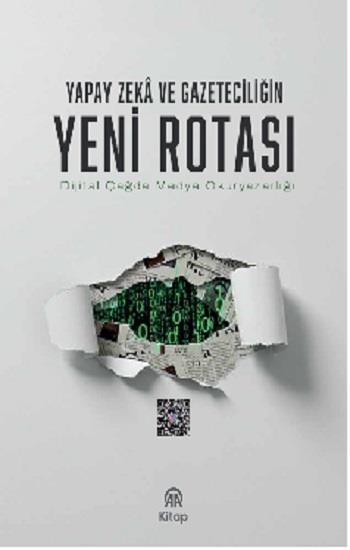 Yapay Zeka Ve Gazeteciliğin Yeni Rotası