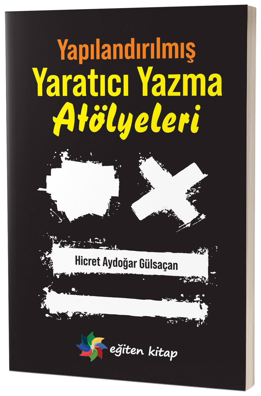 Yapılandırılmış Yaratıcı Yazma Atölyeleri