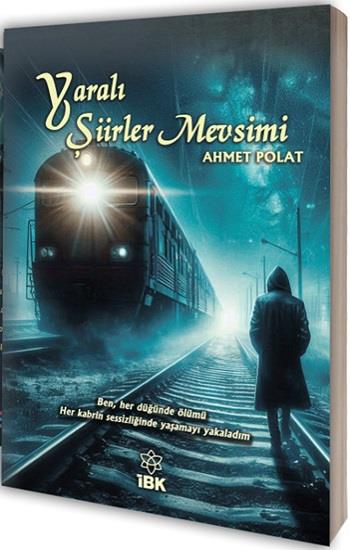 Yaralı Şiirler  Mevsimi