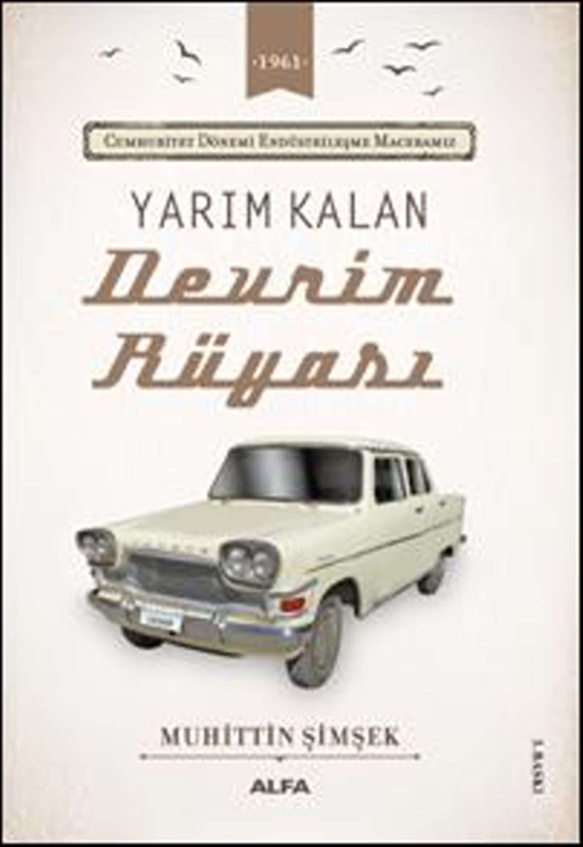 Yarım Kalan Devrim Rüyası