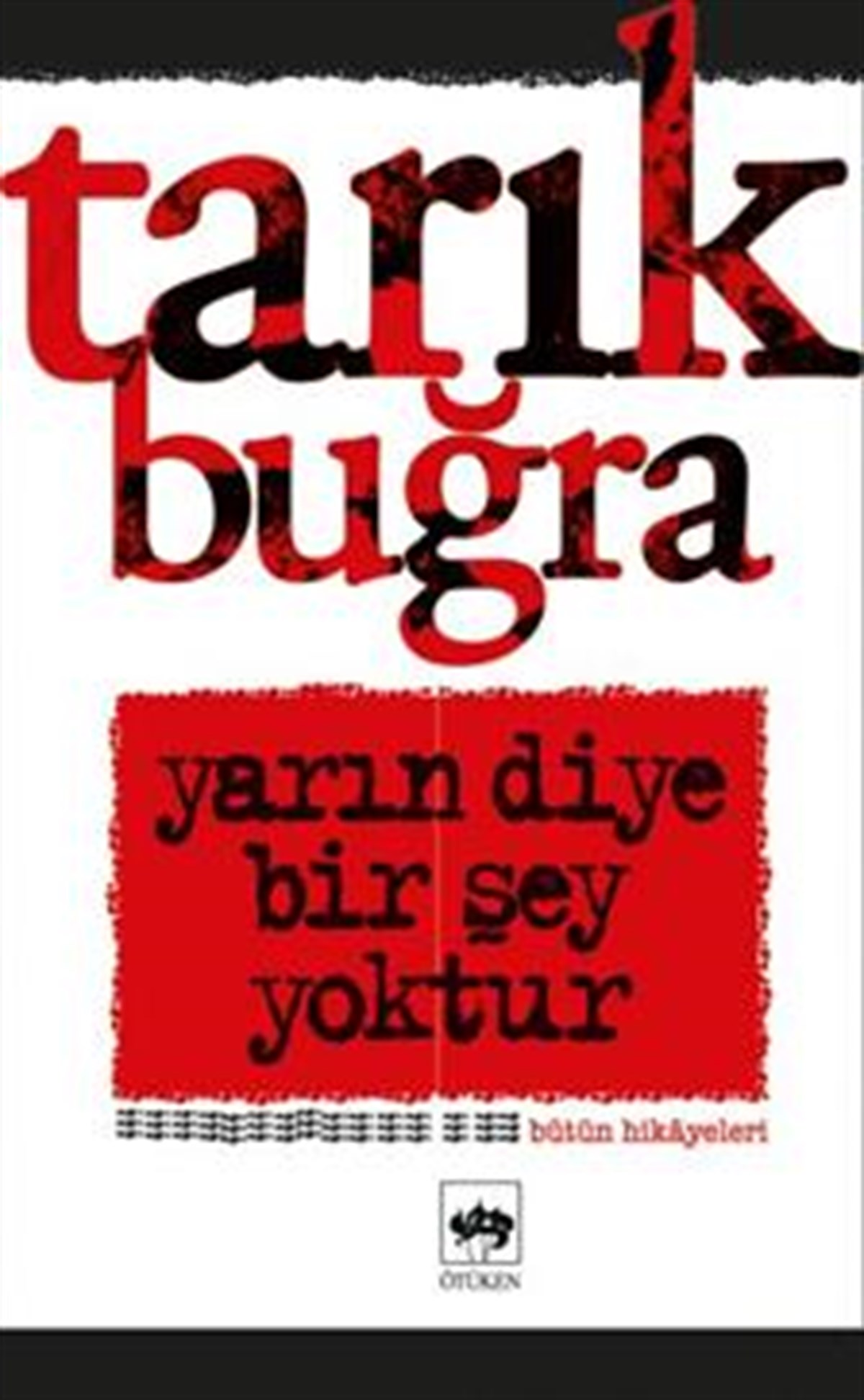 Yarın Diye Bir Şey Yoktur