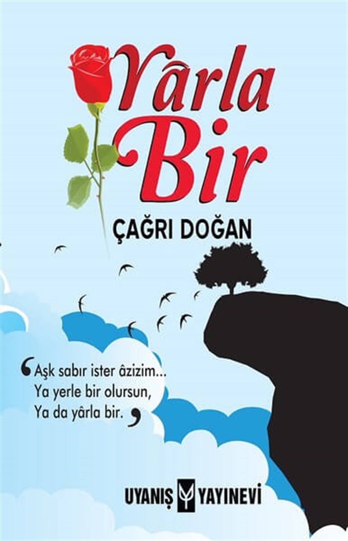 Yarla Bir , Çağrı Doğan , Uyanış Yayınevi , 9786059069540 ,