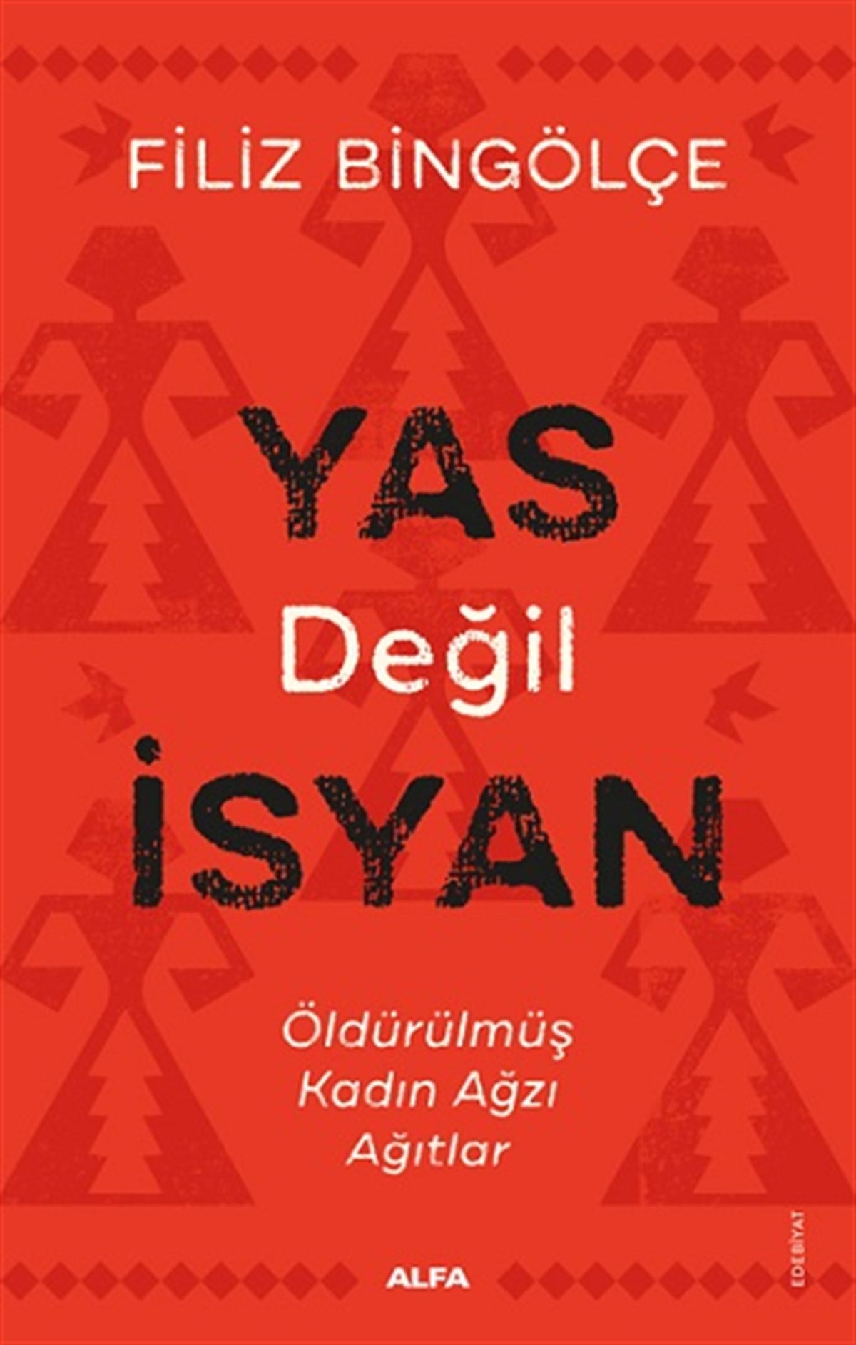 Yas Değil İsyan