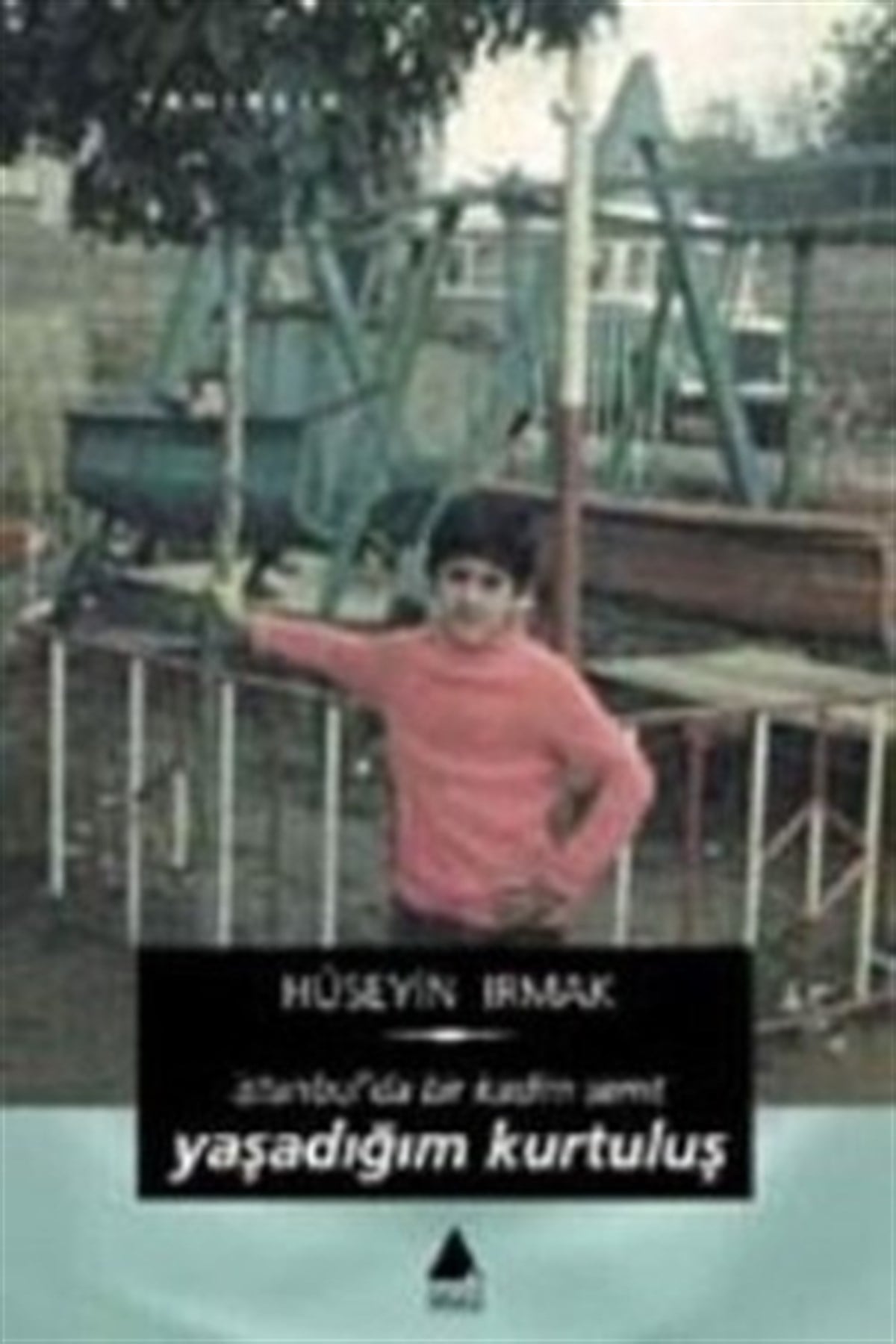 Yaşadığım Kurtuluş