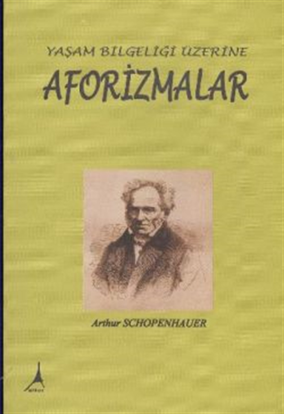 Yaşam Bilgeliği Üzerine Aforizmalar