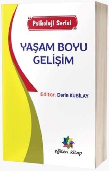 Yaşam Boyu Gelişim “Psikoloji Serisi”