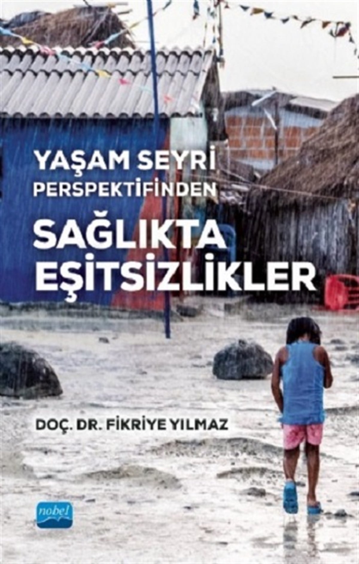 Yaşam Seyri Perspektifinden Sağlıkta Eşitsizlikler