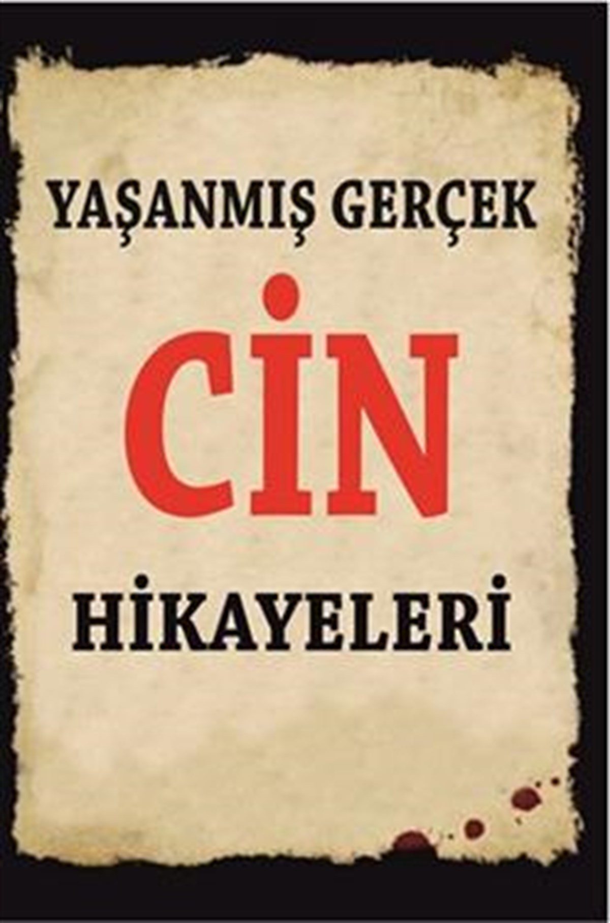 Yaşanmış Gerçek Cin Hikayeleri
