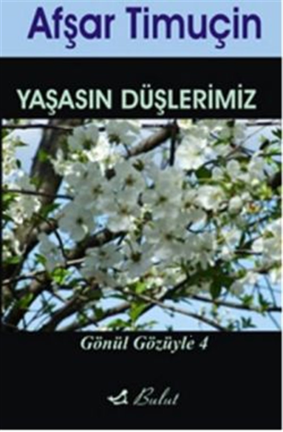 Yaşasın Düşlerimiz