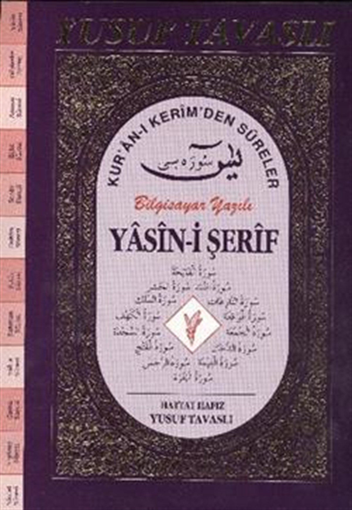 Yasin-i Şerif Kur’an-ı Kerim’den Süreler (Fihristli - Büyük Boy) D56 Bilgisayar Yazılı (D56)