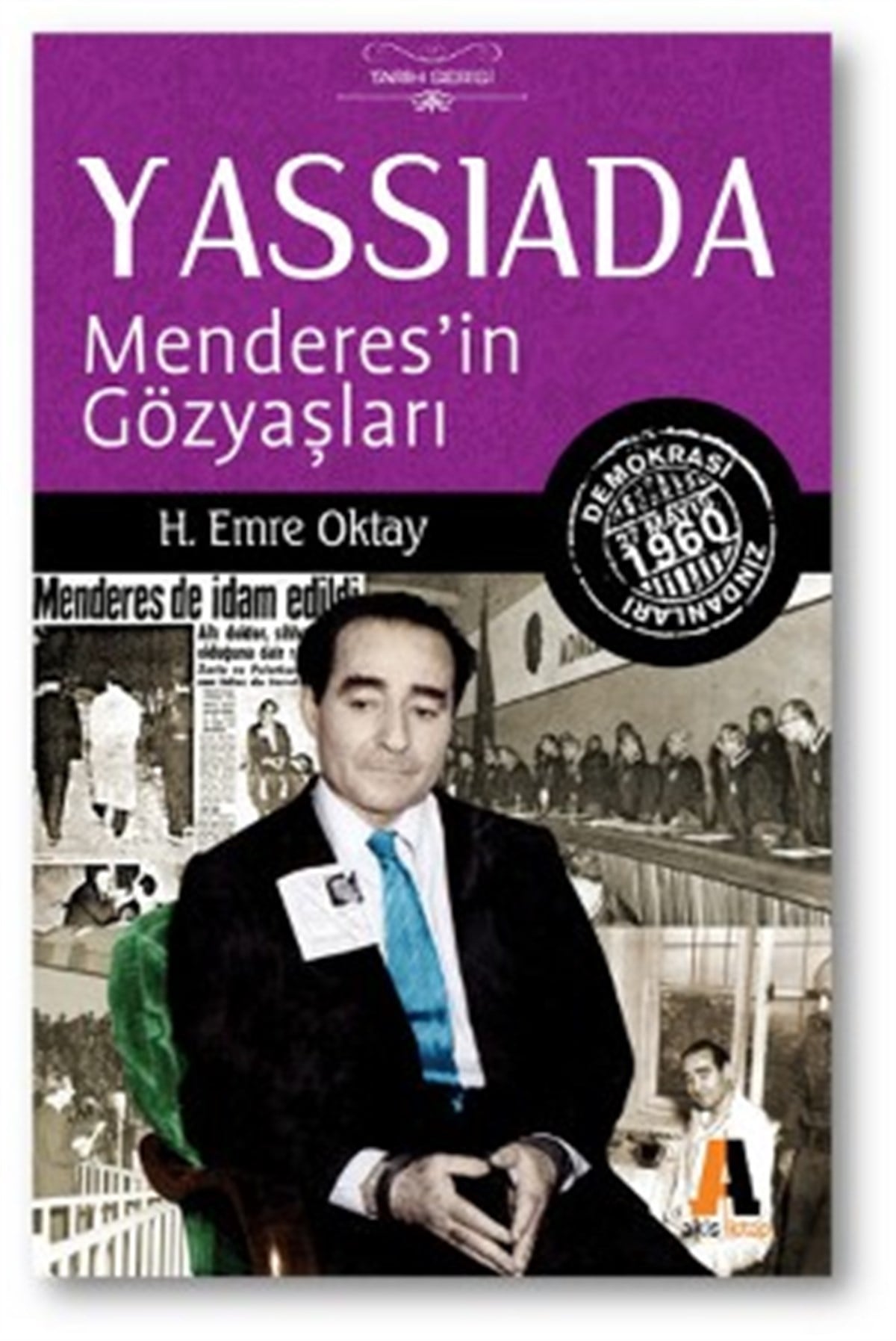 Yassıada :  Menderes'in Gözyaşları