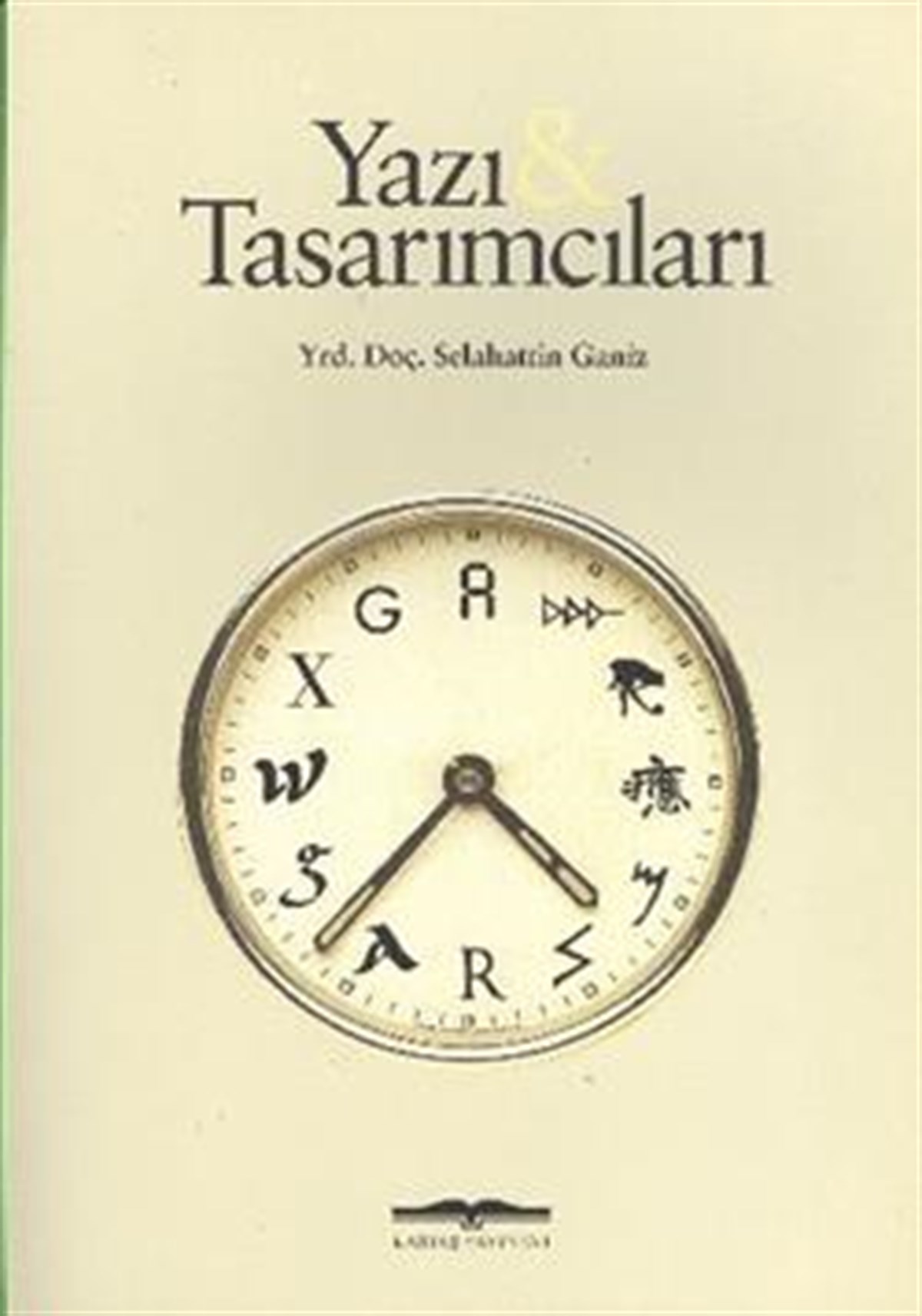 Yazı ve Tasarımcıları
