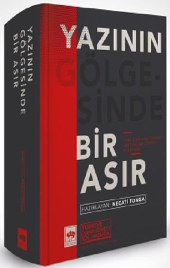 Yazının Gölgesinde Bir Asır (Ciltli)