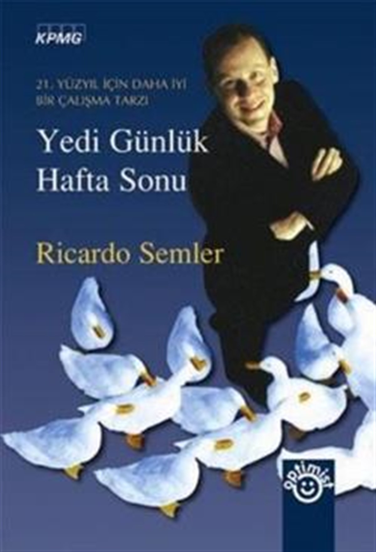 Yedi Günlük Hafta Sonu  21. Yüzyıl İçin Daha İyi Bir Çalışma Tarzı