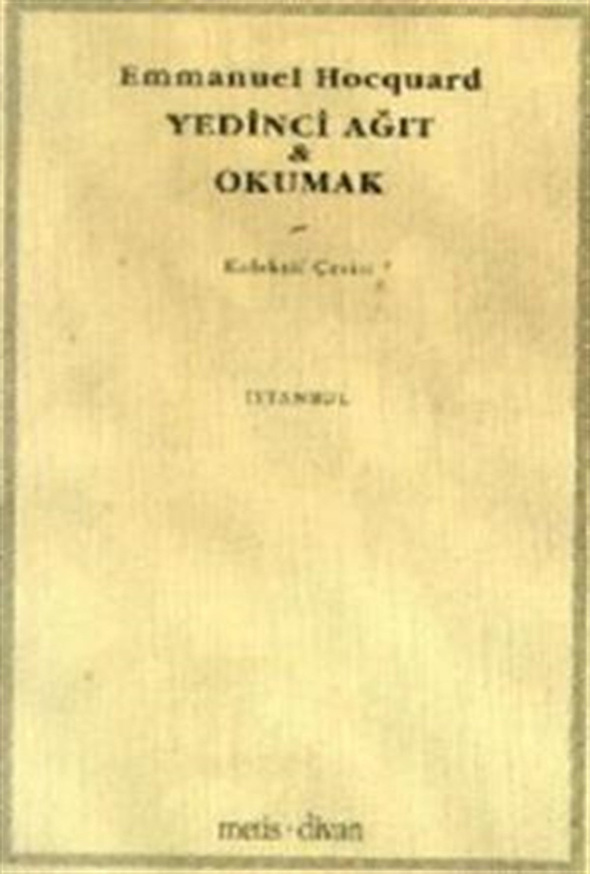 Yedinci Ağıt   Okumak