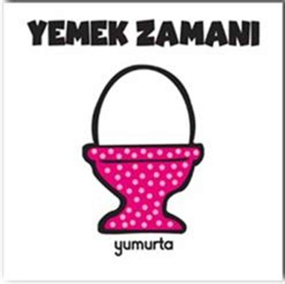 Yemek Zamanı - Yumurta