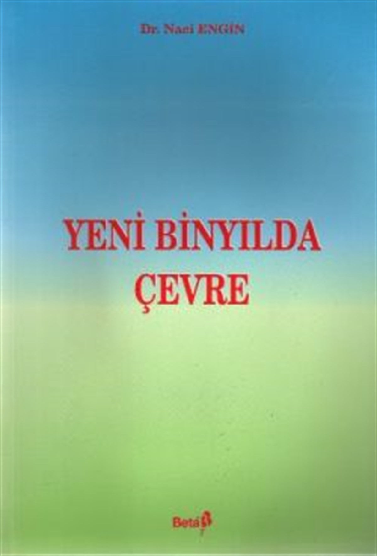 Yeni Binyılda Çevre