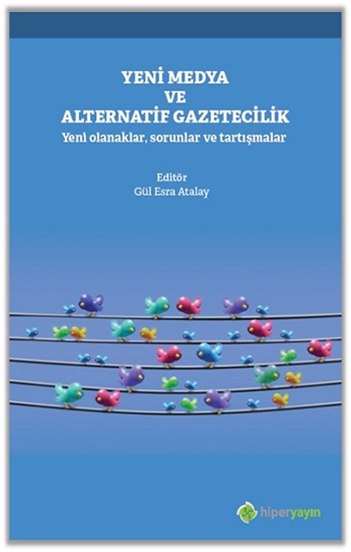 Yeni Medya ve Alternatif Gazetecilik