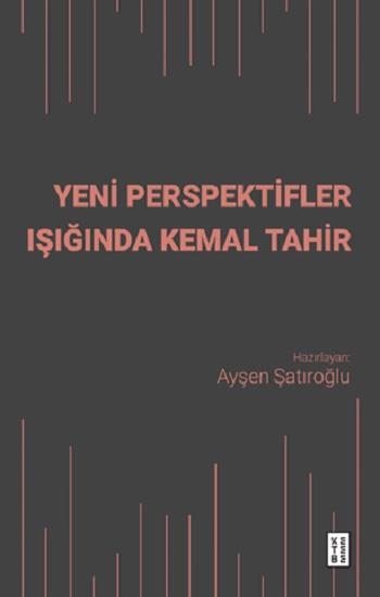 Yeni Perspektifler Işığında Kemal Tahir