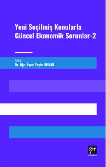 Yeni Seçilmiş Konularla Güncel Ekonomik Sorunlar 2