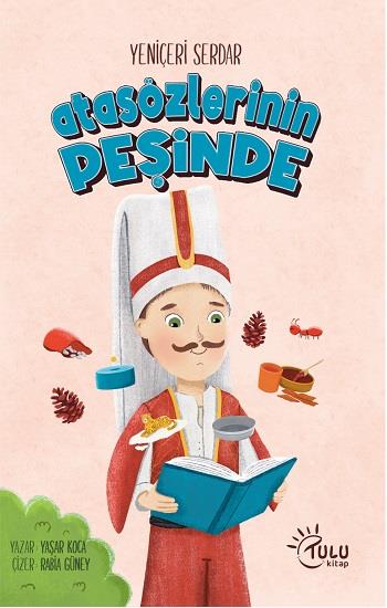 Yeniçeri Serdar Atasözleri Peşinde