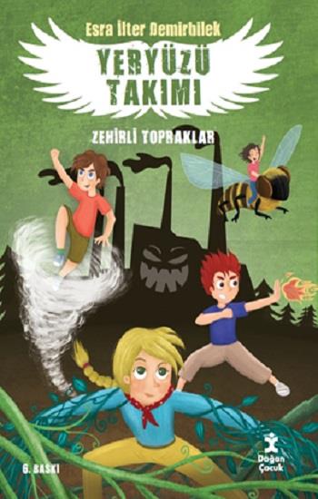 Yeryüzü Takımı - Zehirli Topraklar