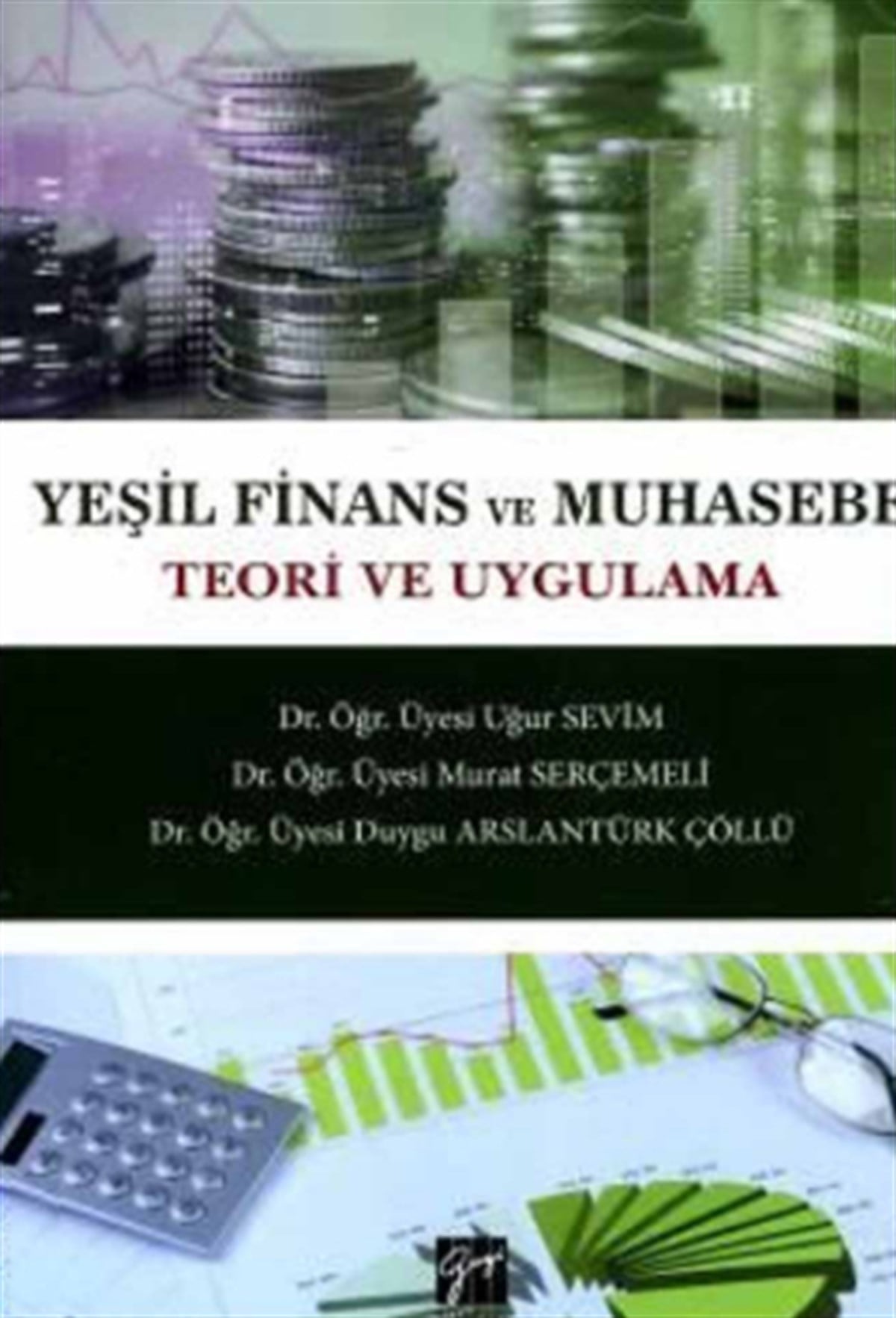 Yeşil Finans ve Muhasebe Teori ve Uygulama