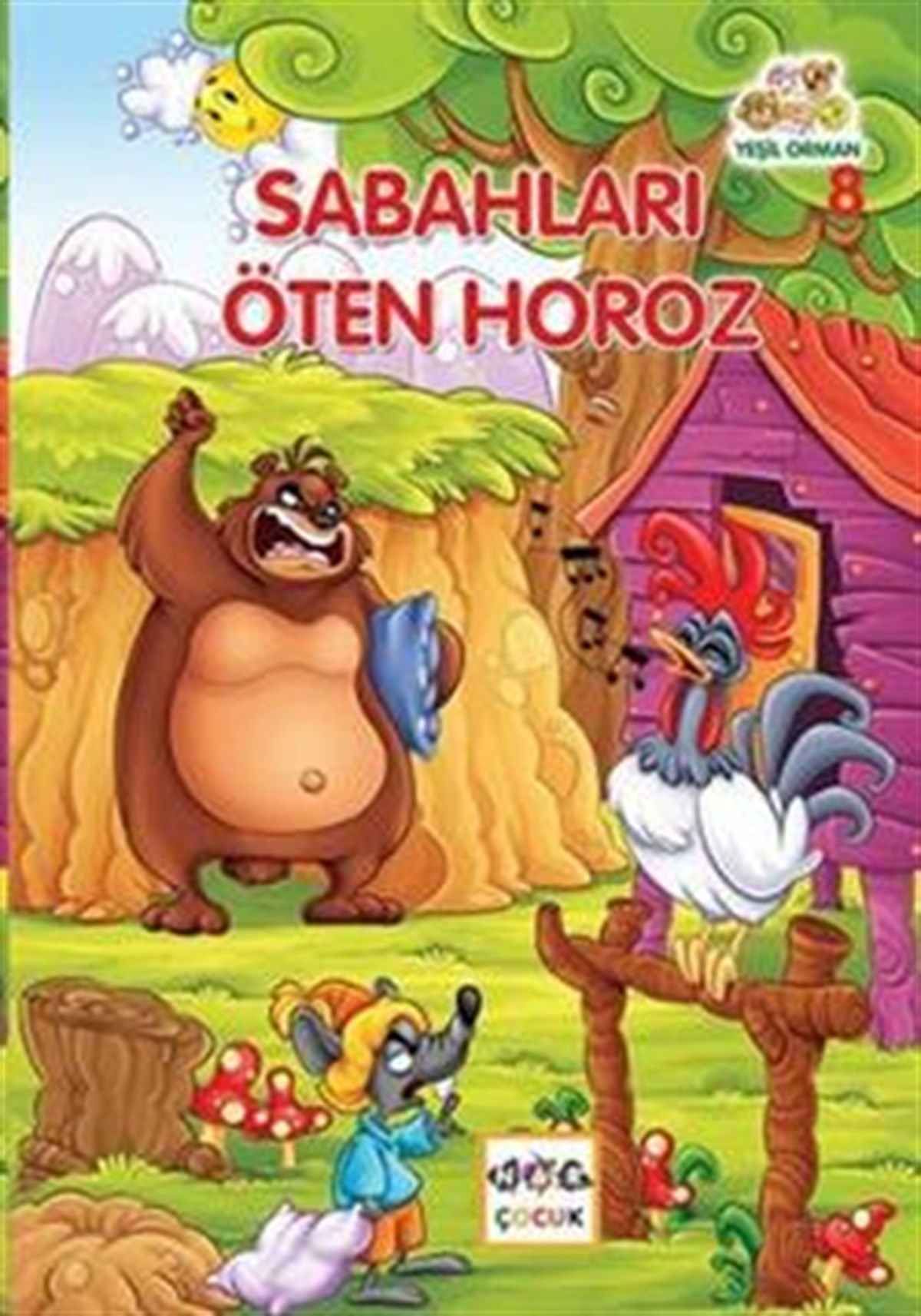 Yeşil Orman - 8 Sabahları Öten Horoz