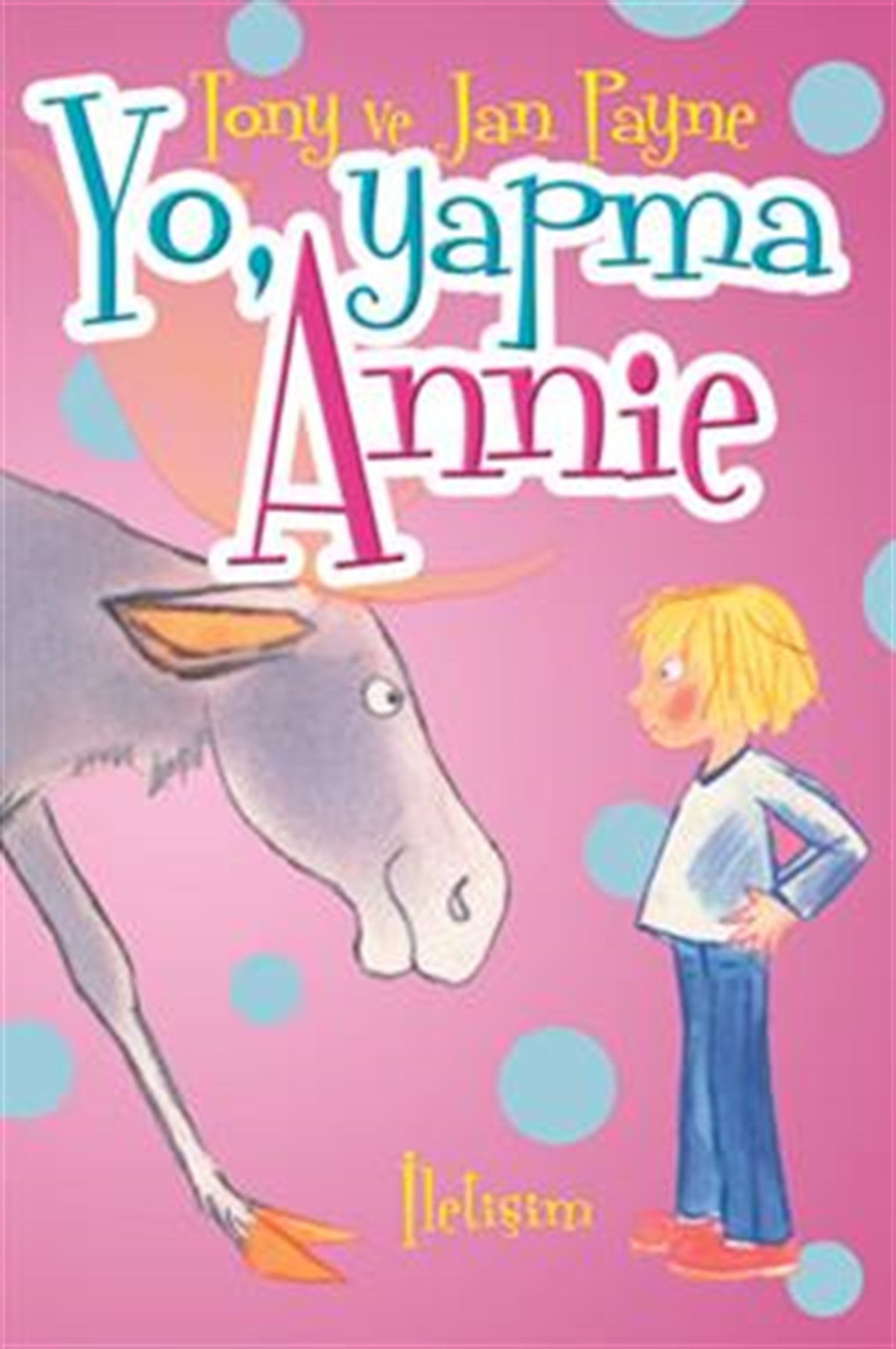 Yo, Yapma Annie