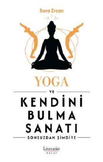 Yoga ve Kendini Bulma Sanatı