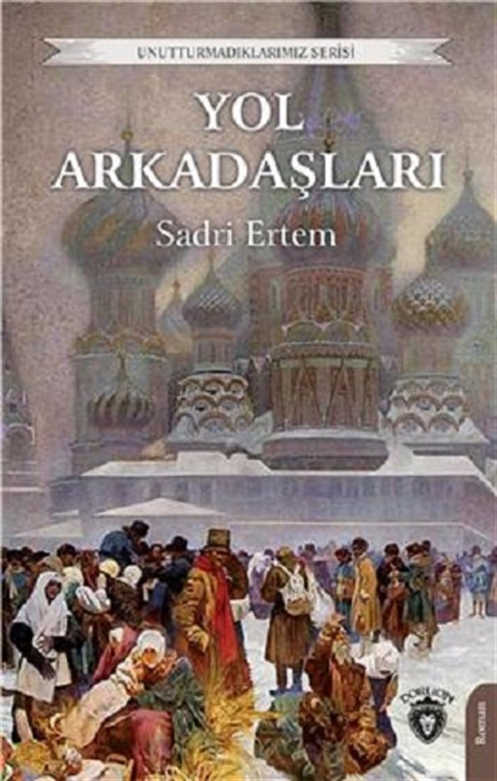 Yol Arkadaşları - Unutturmadıklarımız Serisi