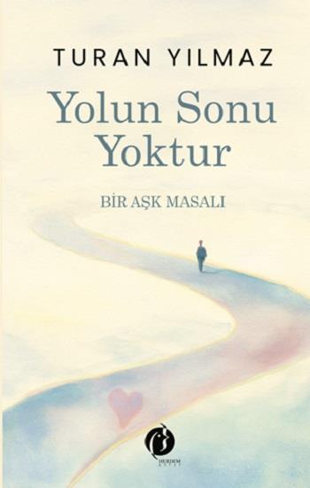Yolun Sonu Yoktur