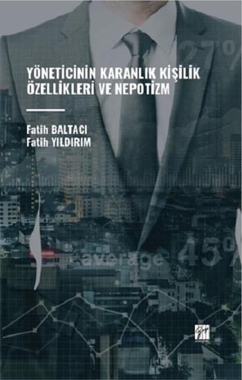 Yöneticinin Karanlık Kişilik Özellikleri Ve Nepotizm