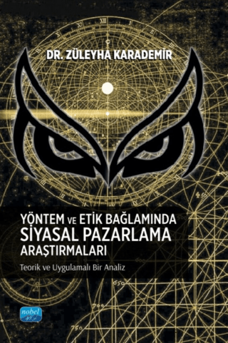 Yöntem ve Etik Bağlamında Siyasal Pazarlama Araştırmaları