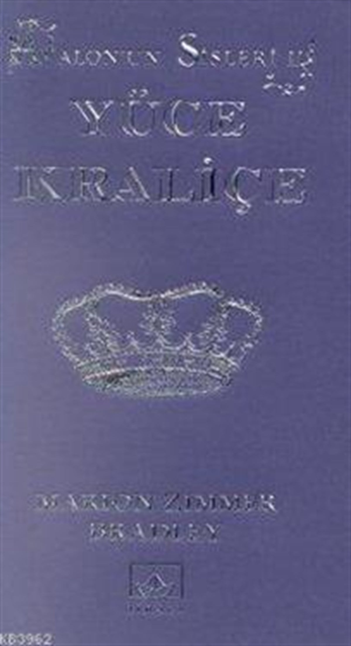 Yüce Kraliçe: Avalon'un Sisleri - 2