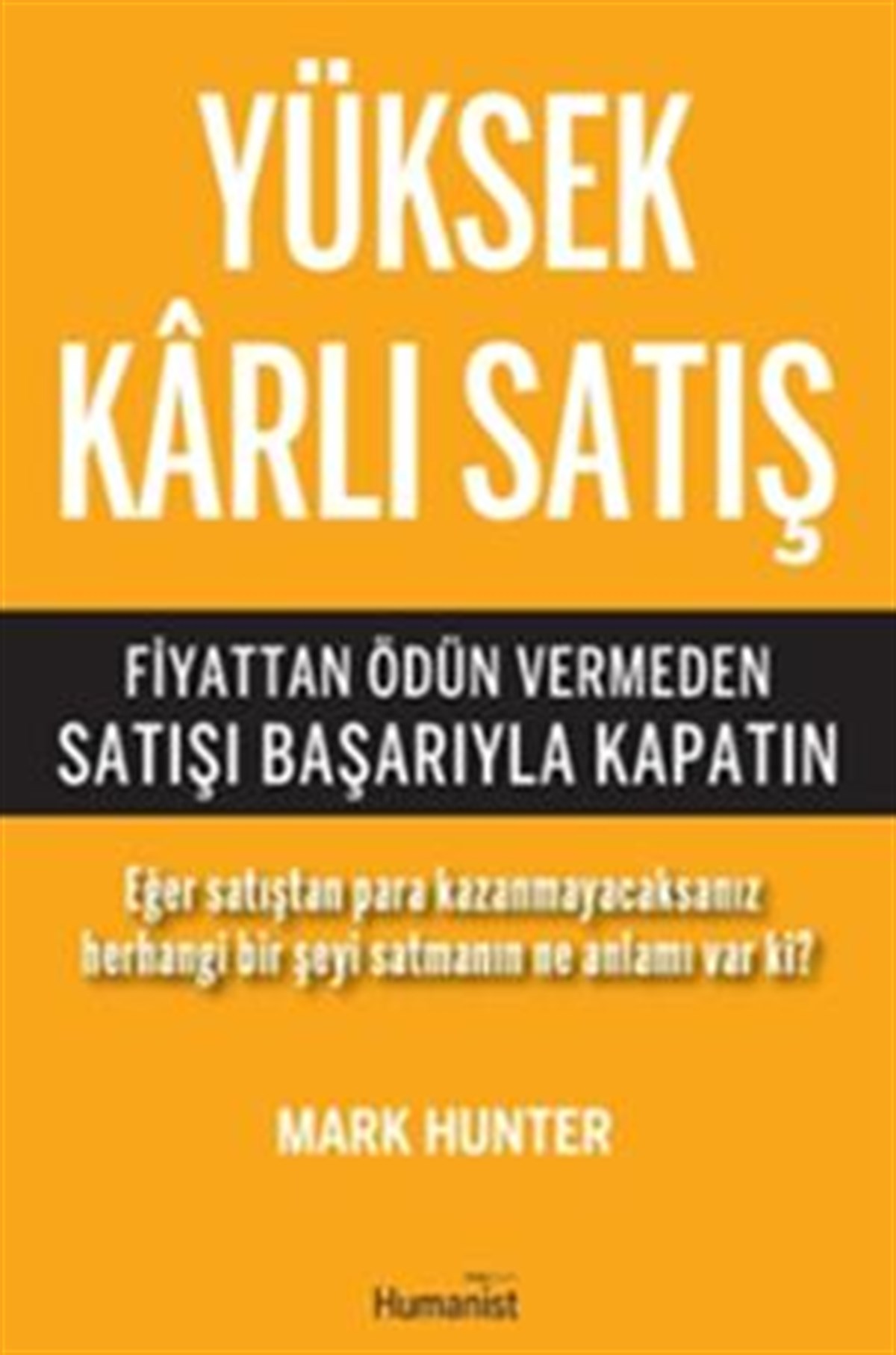 Yüksek Karlı Satış
