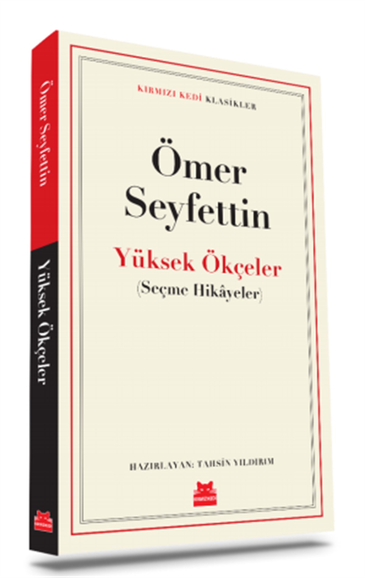 Yüksek Ökçeler - Seçme Hikayeler