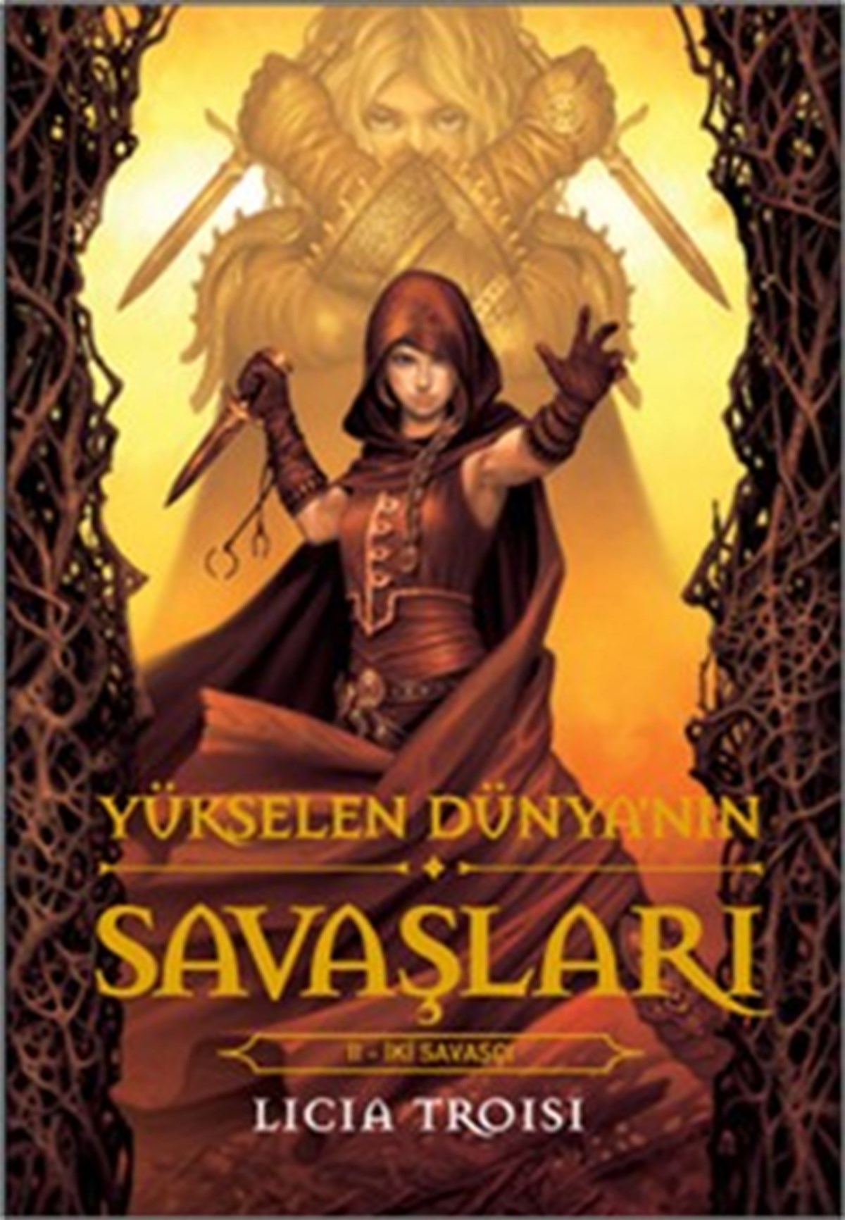 Yükselen Dünya’nın Savaşları 2 -  İki Savaşçı