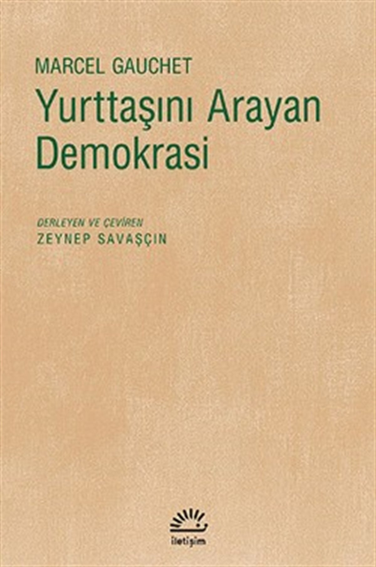 Yurttaşını Arayan Demokrasi