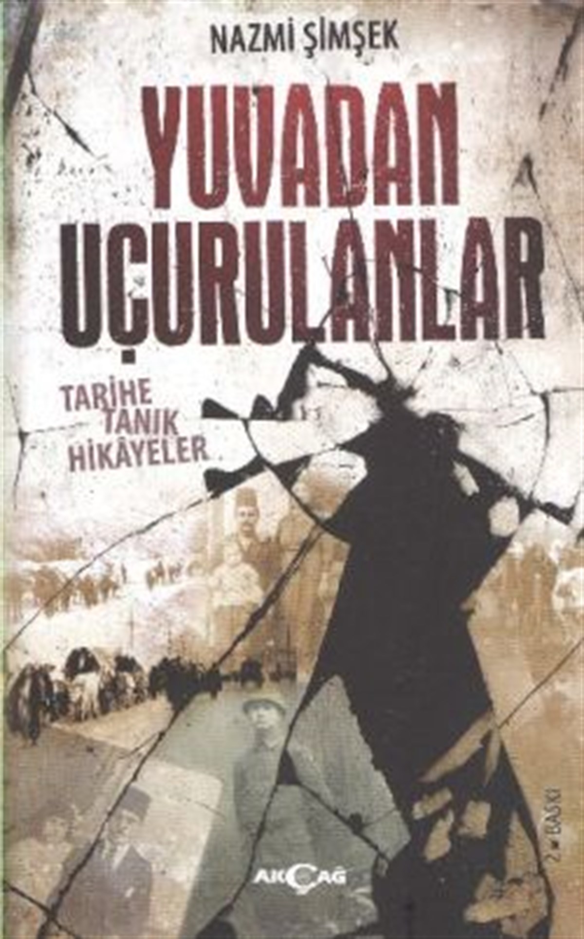 Yuvadan Uçurulanlar