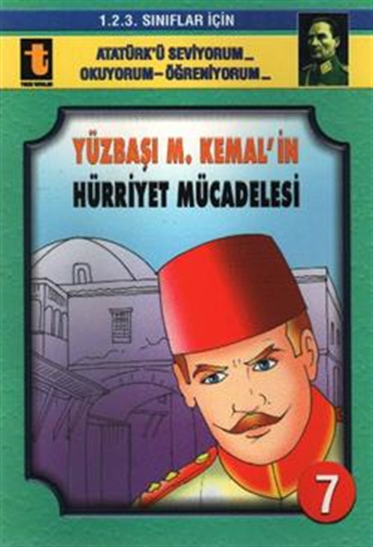 Yüzbaşı M. Kemal’in Hürriyet Mücadelesi (Eğik El Yazısı)