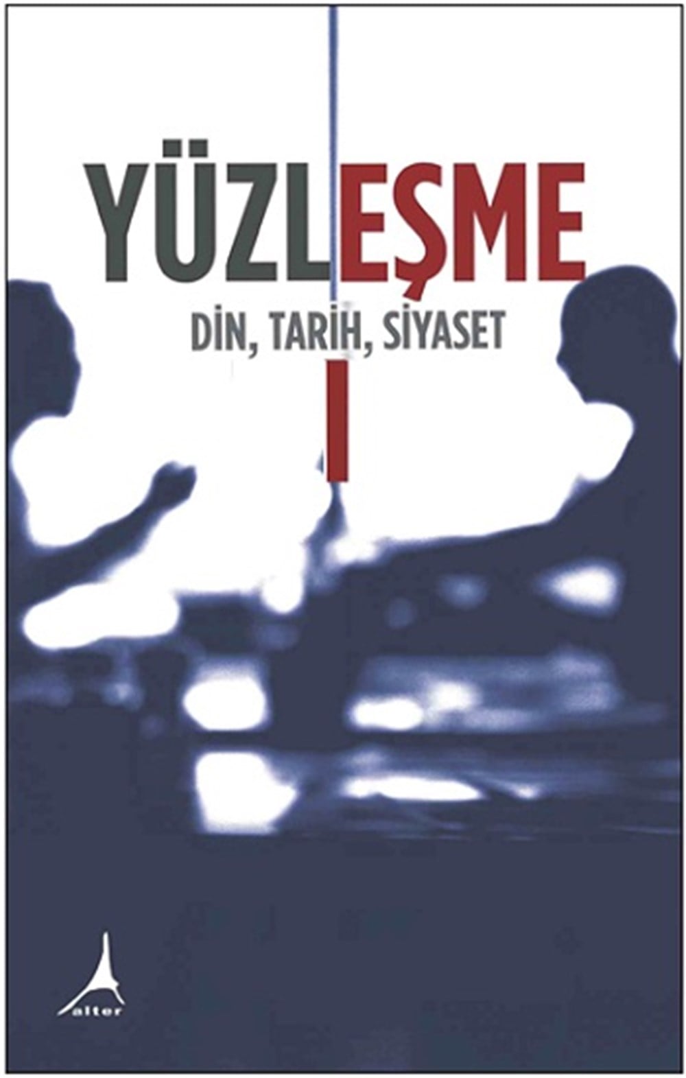 Yüzleşme I