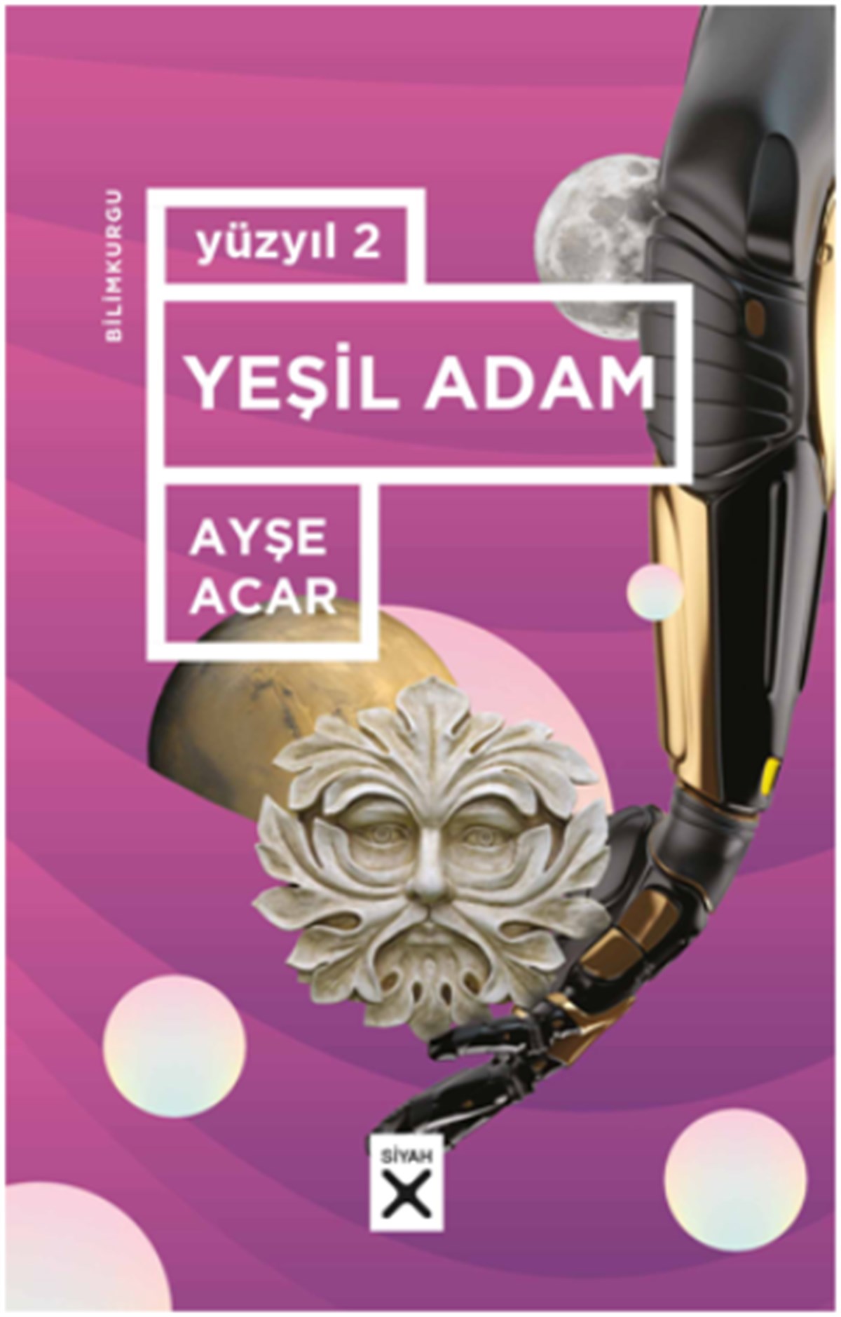 Yüzyıl 2 - Yeşil Adam
