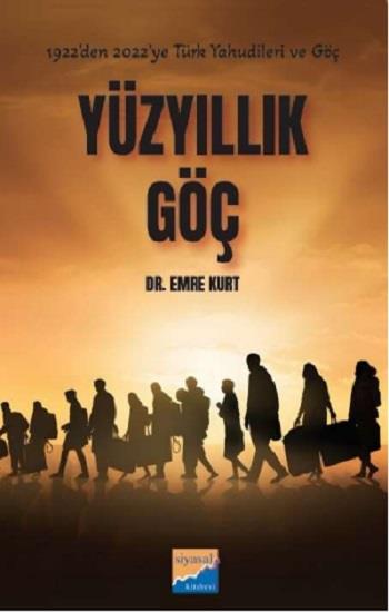 YüzYıllık Göç 1922'den 2022'ye Türk Yahudileri ve Göçleri