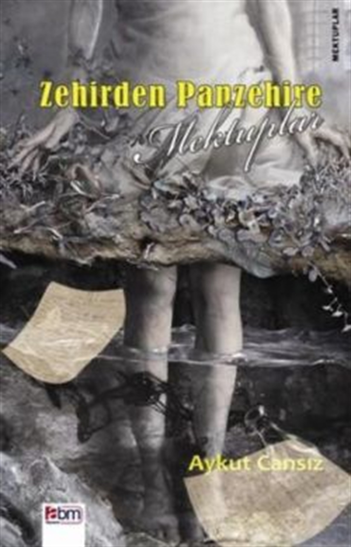 Zehirden Panzehire Mektuplar