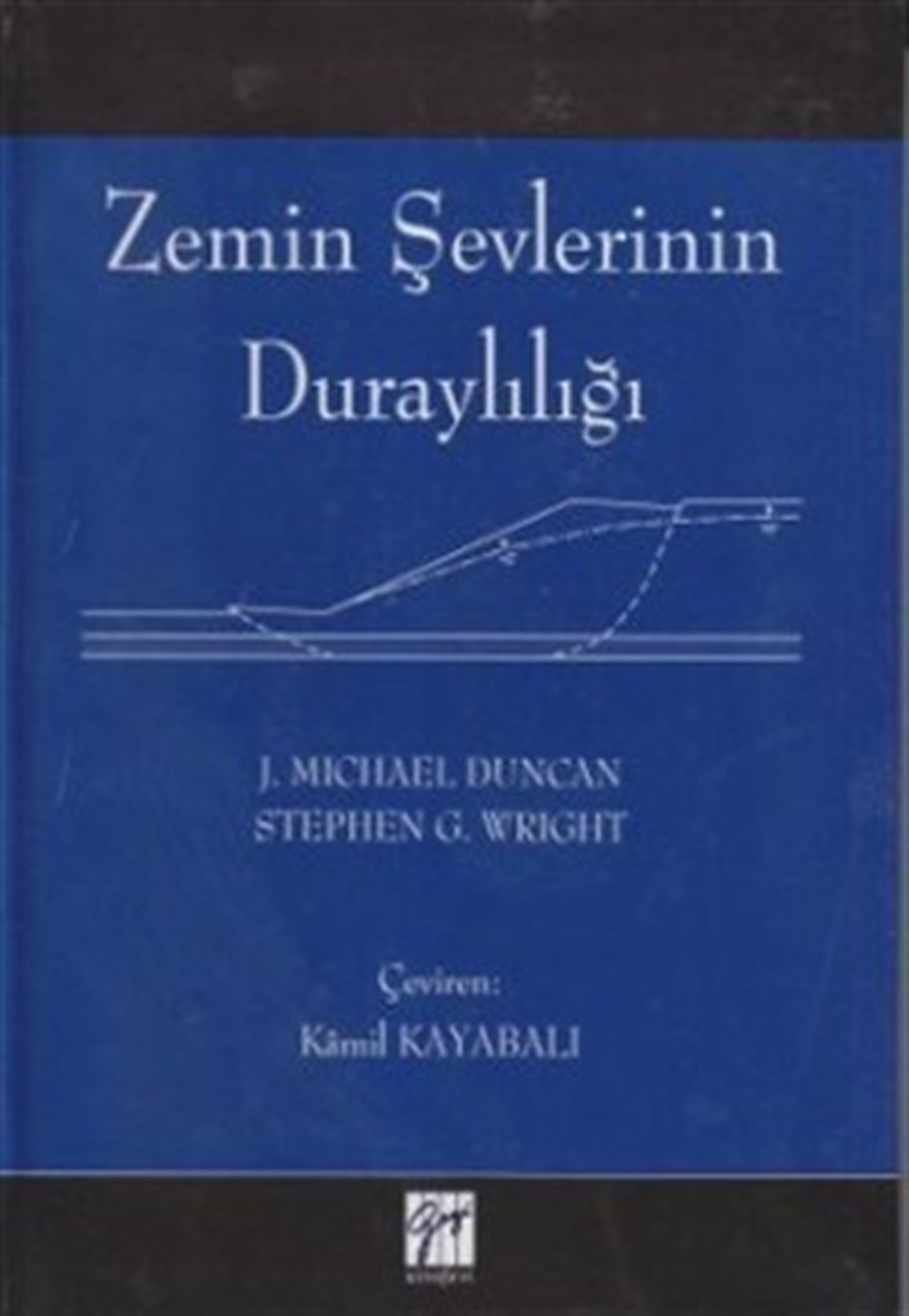 Zemin Şevlerinin Duraylılığı